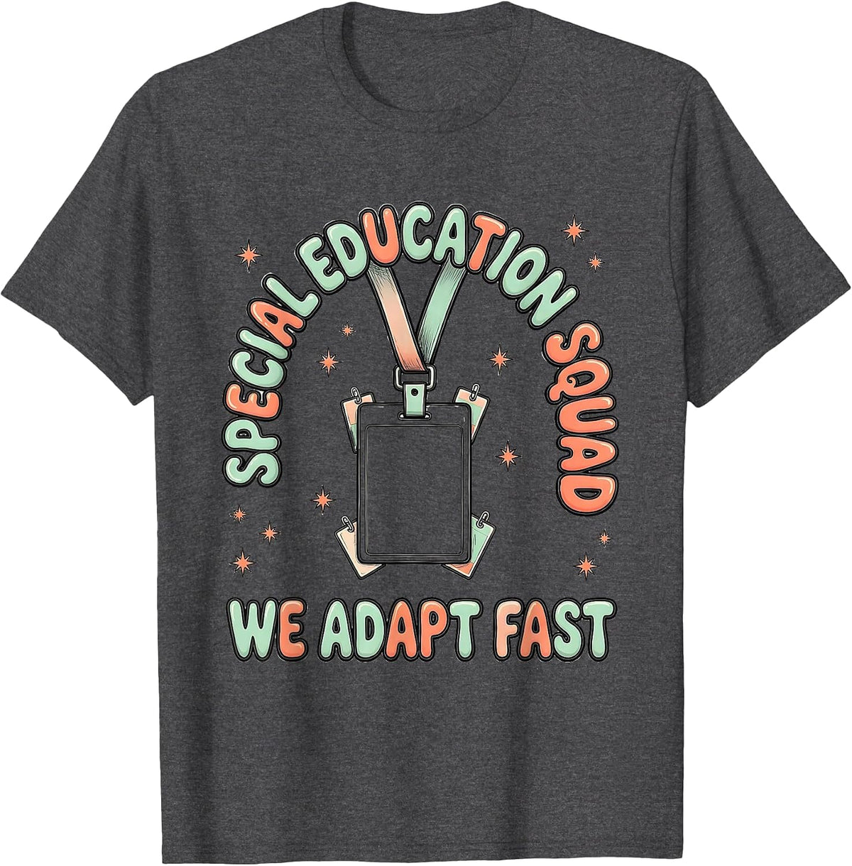 Men's Special Education Squad We Adapt Fast Teacher Appreciation T-Shirt - Dark Heather Grey