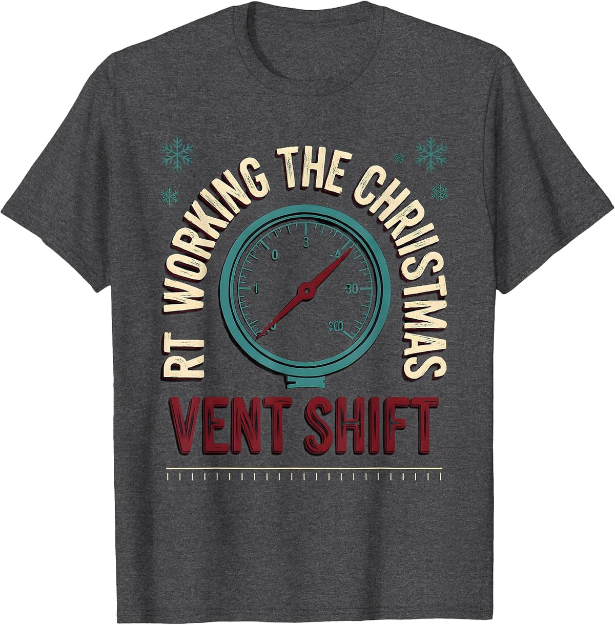 RT Working The Christmas Vent Shift Occupational Pride T-Shirt - Dark Heather Grey