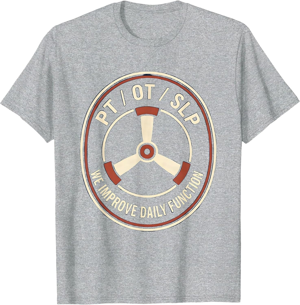 Men's PT / OT / SLP / We Improve Daily Function Physical Therapy T-Shirt - Heather Grey