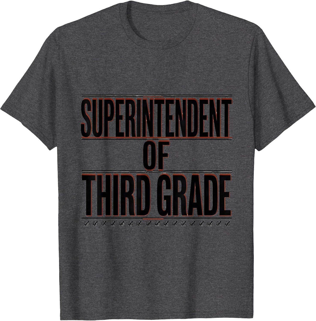 Men's Superintendent Of Third Grade Funny Teacher Gift Classroom T-Shirt - Dark Heather Grey