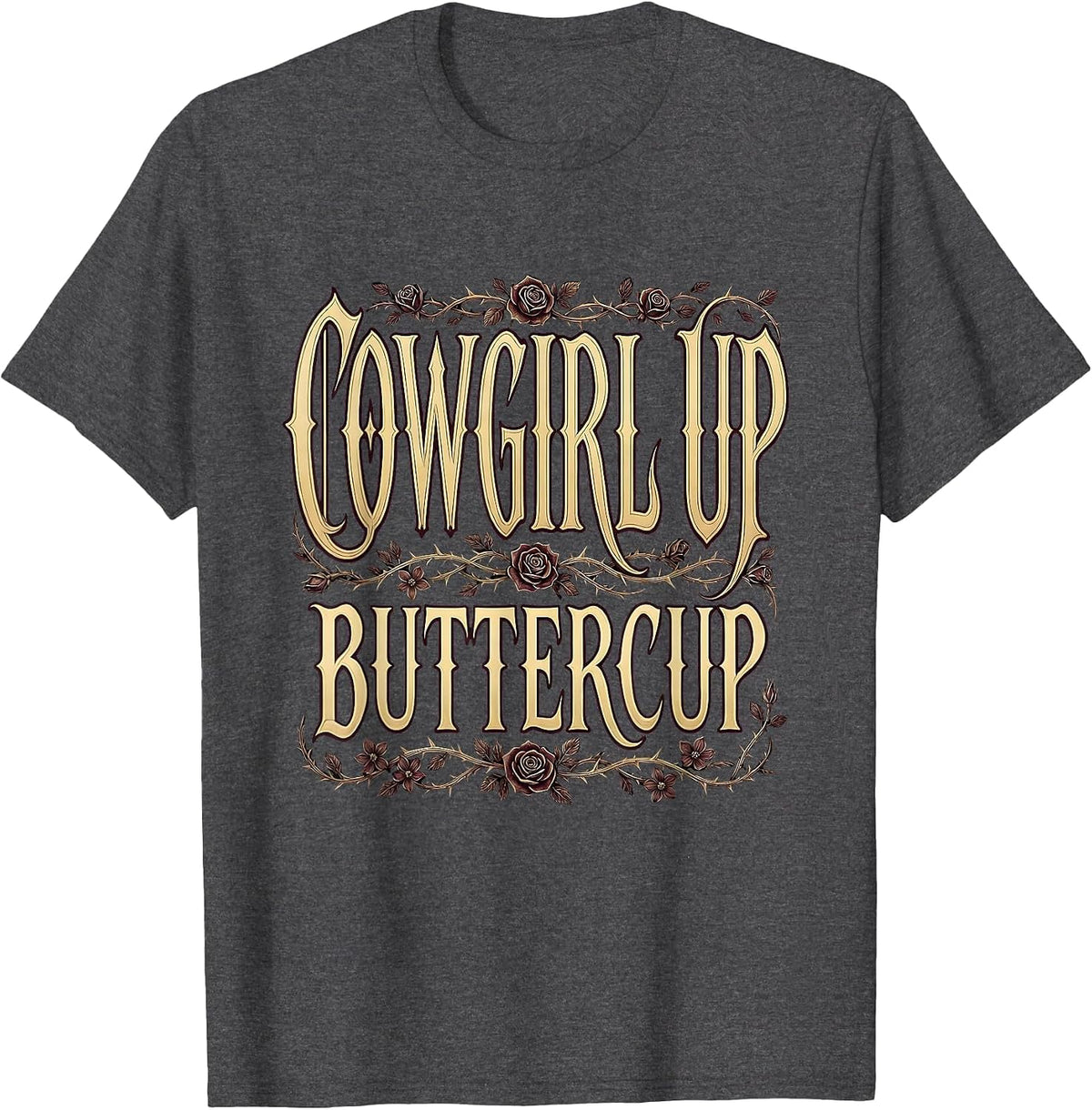 Cowgirl Up Buttercup Western Design T-Shirt - Dark Heather Grey