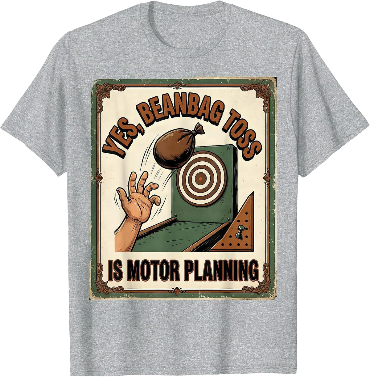 Men's Yes, Beanbag Toss Is Motor Planning Vintage Occupational T-Shirt - Heather Grey
