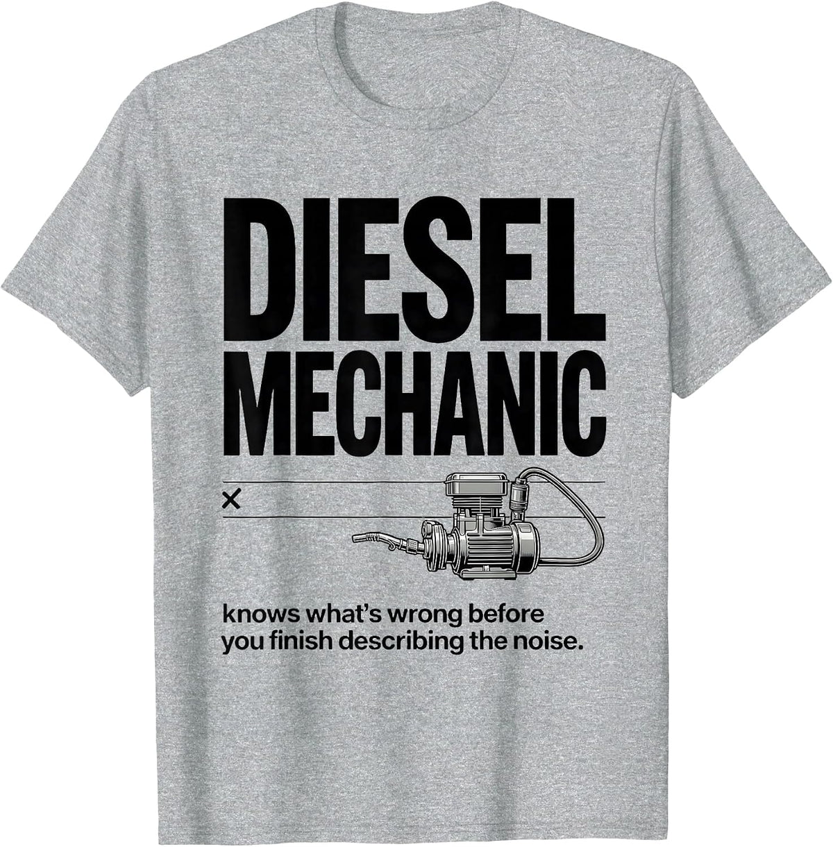 Men's Diesel Mechanic Knows What's Wrong Funny Truck Pride T-Shirt - Heather Grey