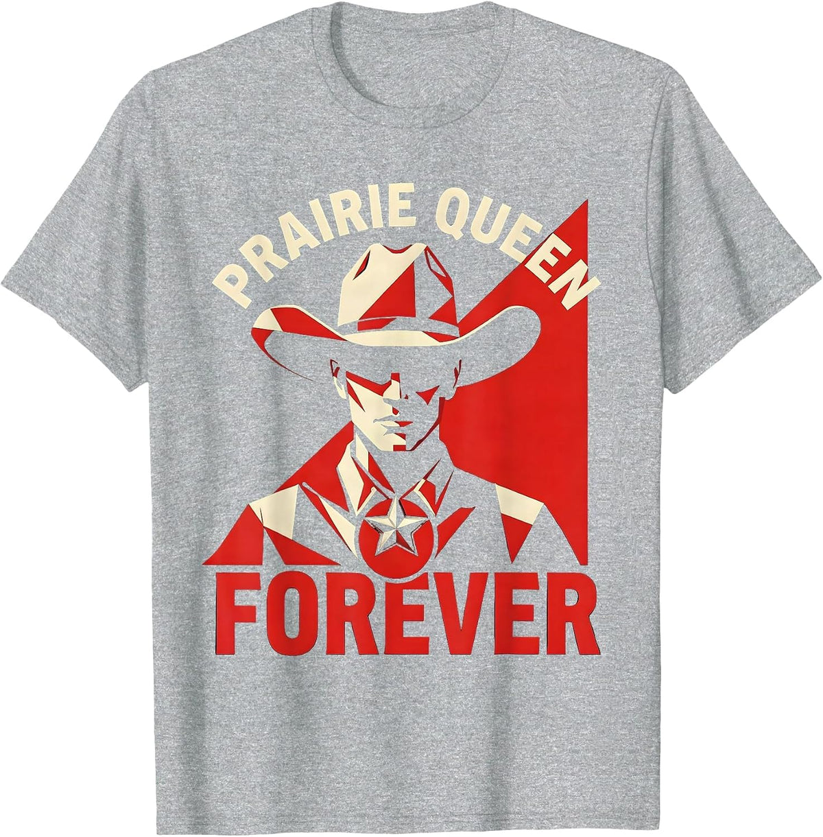 Men's Prairie Queen Forever Cowgirl Design T-Shirt - Heather Grey