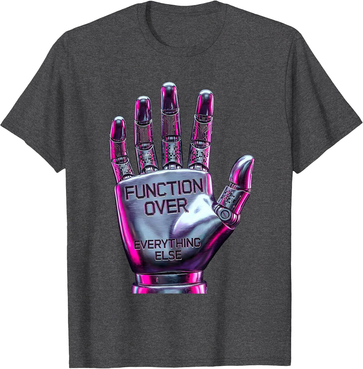 Function Over Everything Else OT Design T-Shirt - Dark Heather Grey