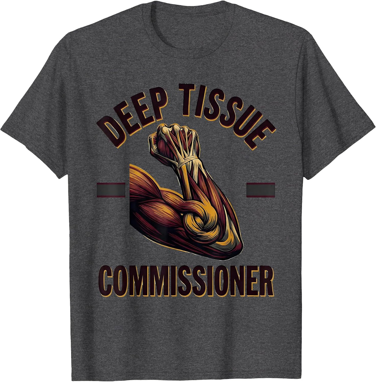 Men's Deep Tissue Commissioner Funny Massage Therapist LMT Gift T-Shirt - Dark Heather Grey