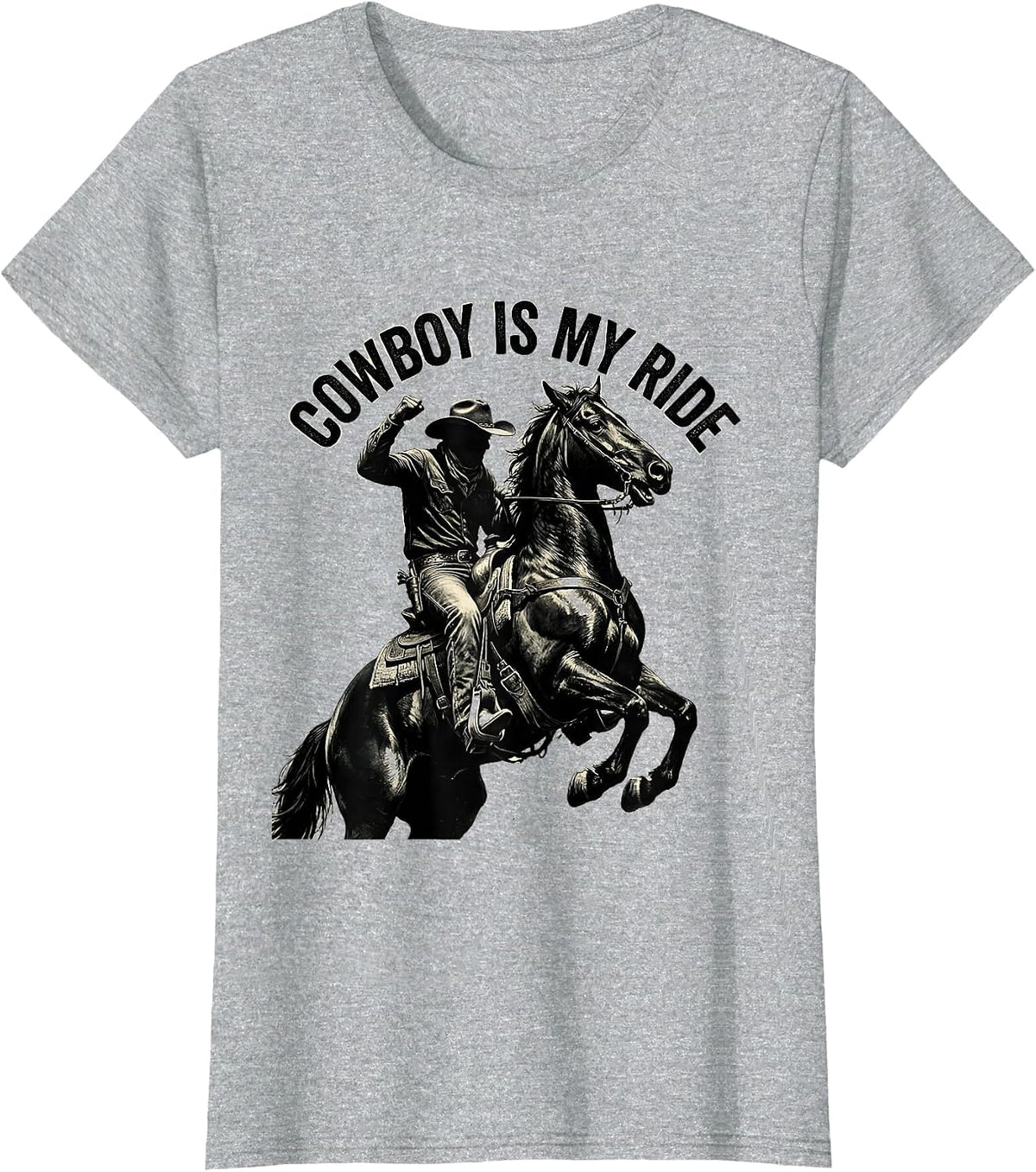 Women's Cowboy Is My Ride Save A Horse Western Design T-Shirt - Heather Grey
