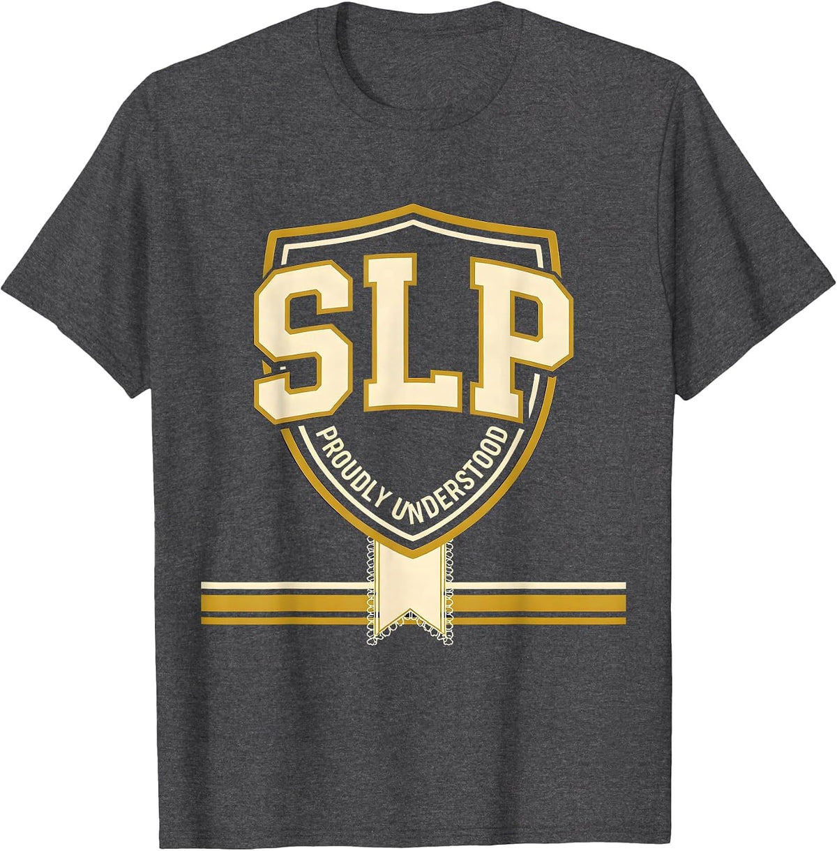 SLP Proudly Understood Bold Sporty Femme SLP Professional T-Shirt - Dark Heather Grey
