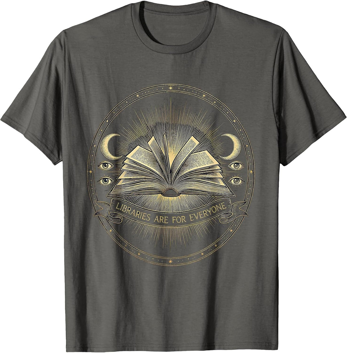 Libraries Are for Everyone Book Lover Design T-Shirt - Asphalt Grey