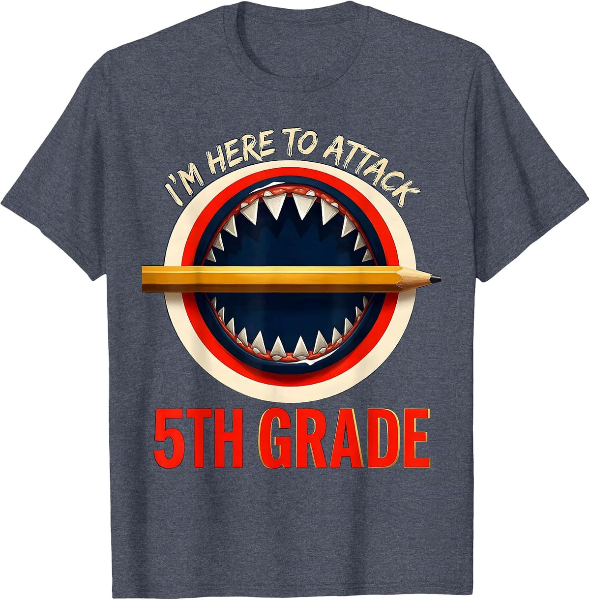I'm Here To Attack 5th Grade Funny Shark Back To School Boys T-Shirt - Heather Blue