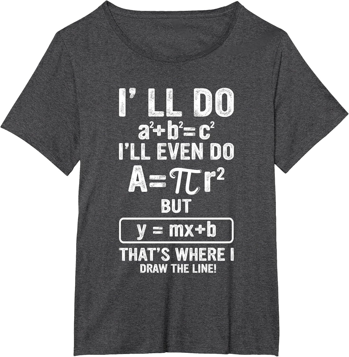 Funny Math Teacher Joke Men Women Fun Best Math Quotes T-Shirt - Dark Heather Grey
