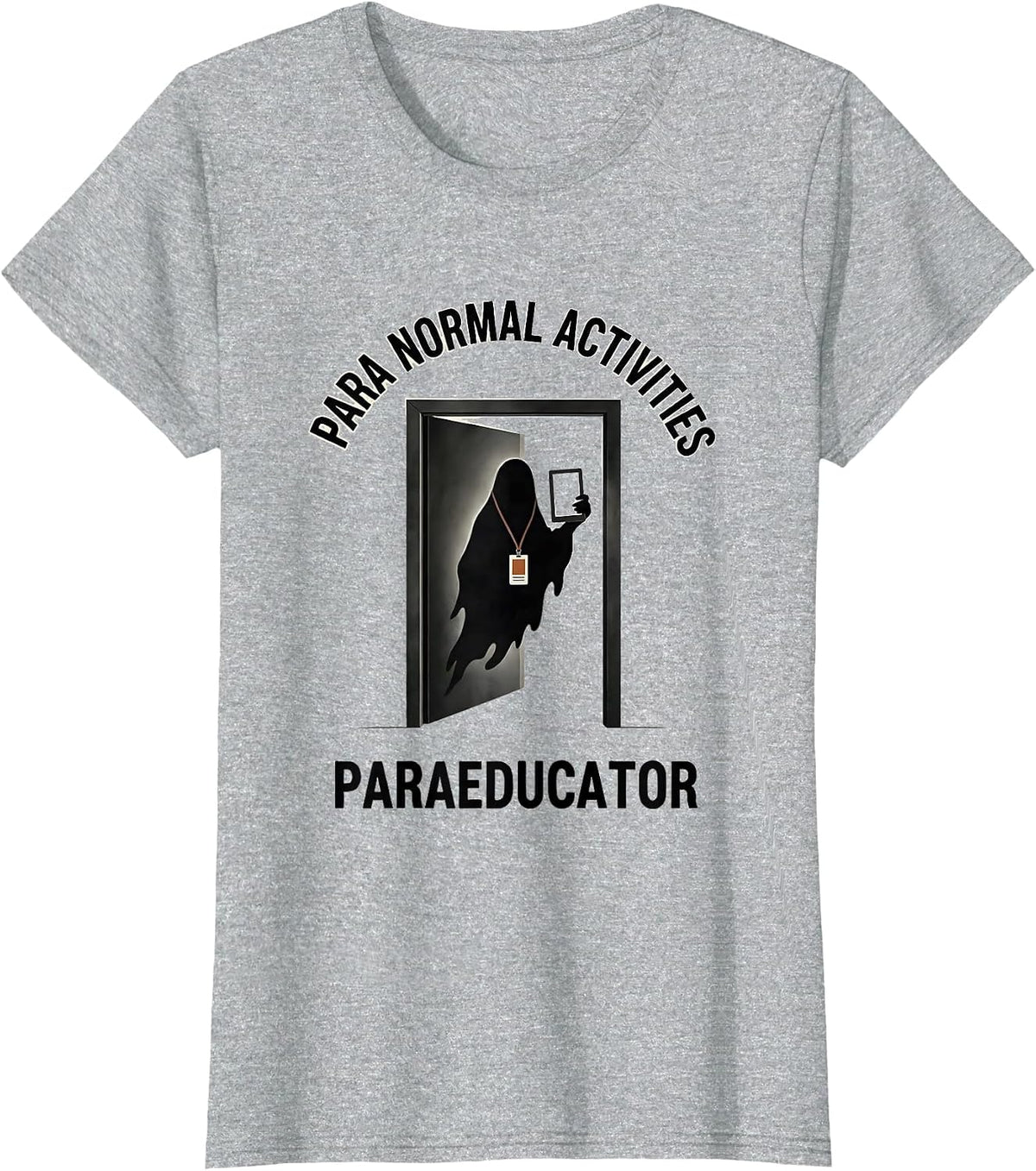 Women's Para Normal Activities Paraeducator Ghost Halloween SpEd T-Shirt - Heather Grey