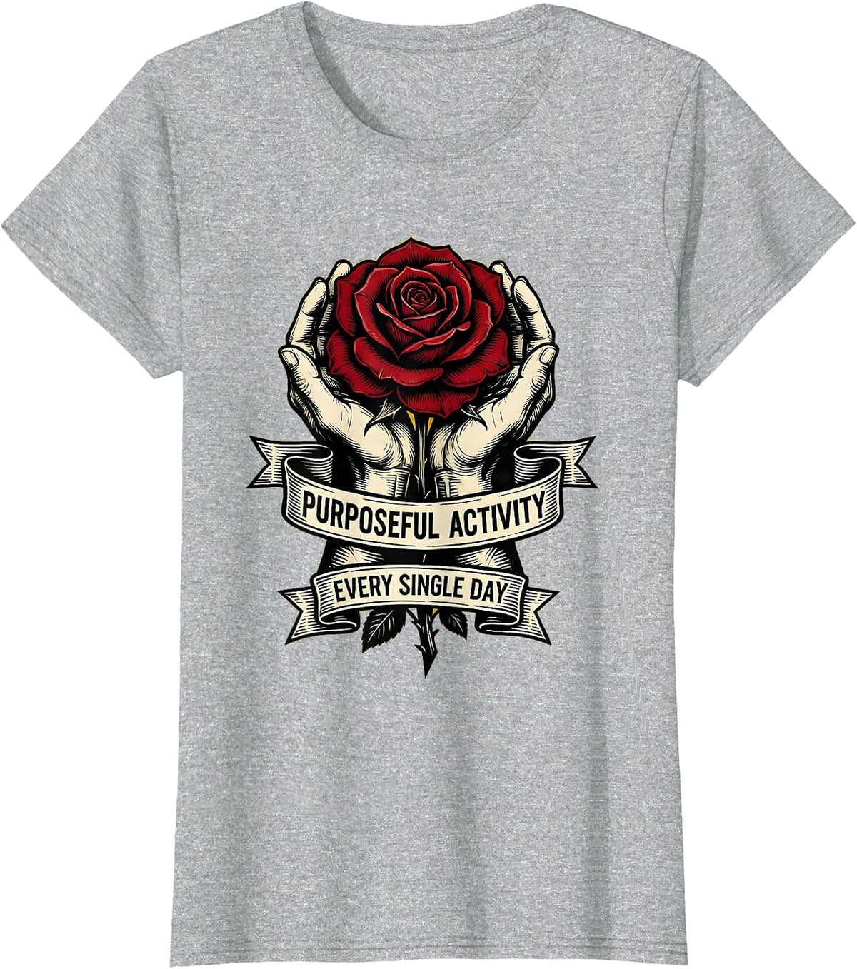 Women's Purposeful Activity Every Single Day OT Design T-Shirt - Heather Grey