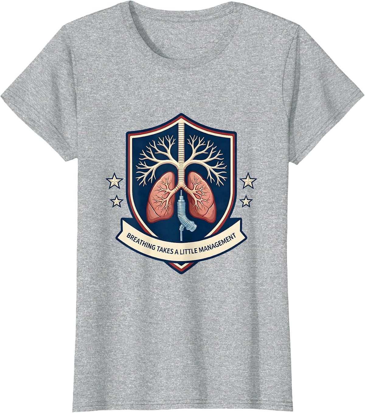 Breathing Takes A Little Management Funny Respiratory T-Shirt - Heather Grey