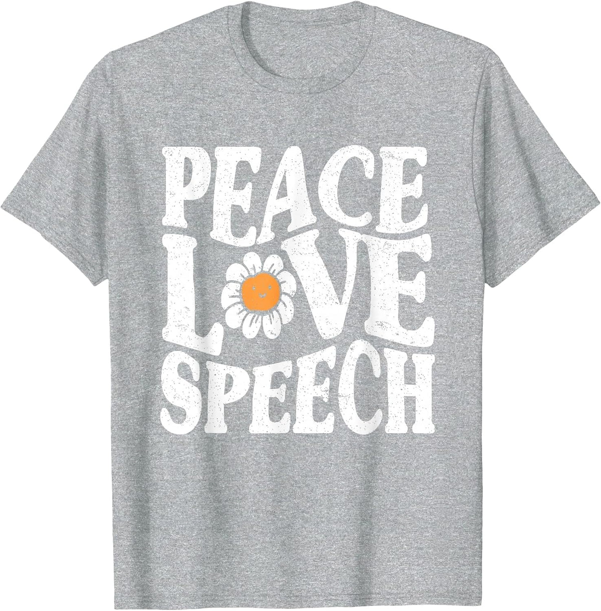 Peace Love Speech Therapy Speech Language Pathologist SLP T-Shirt - Heather Grey