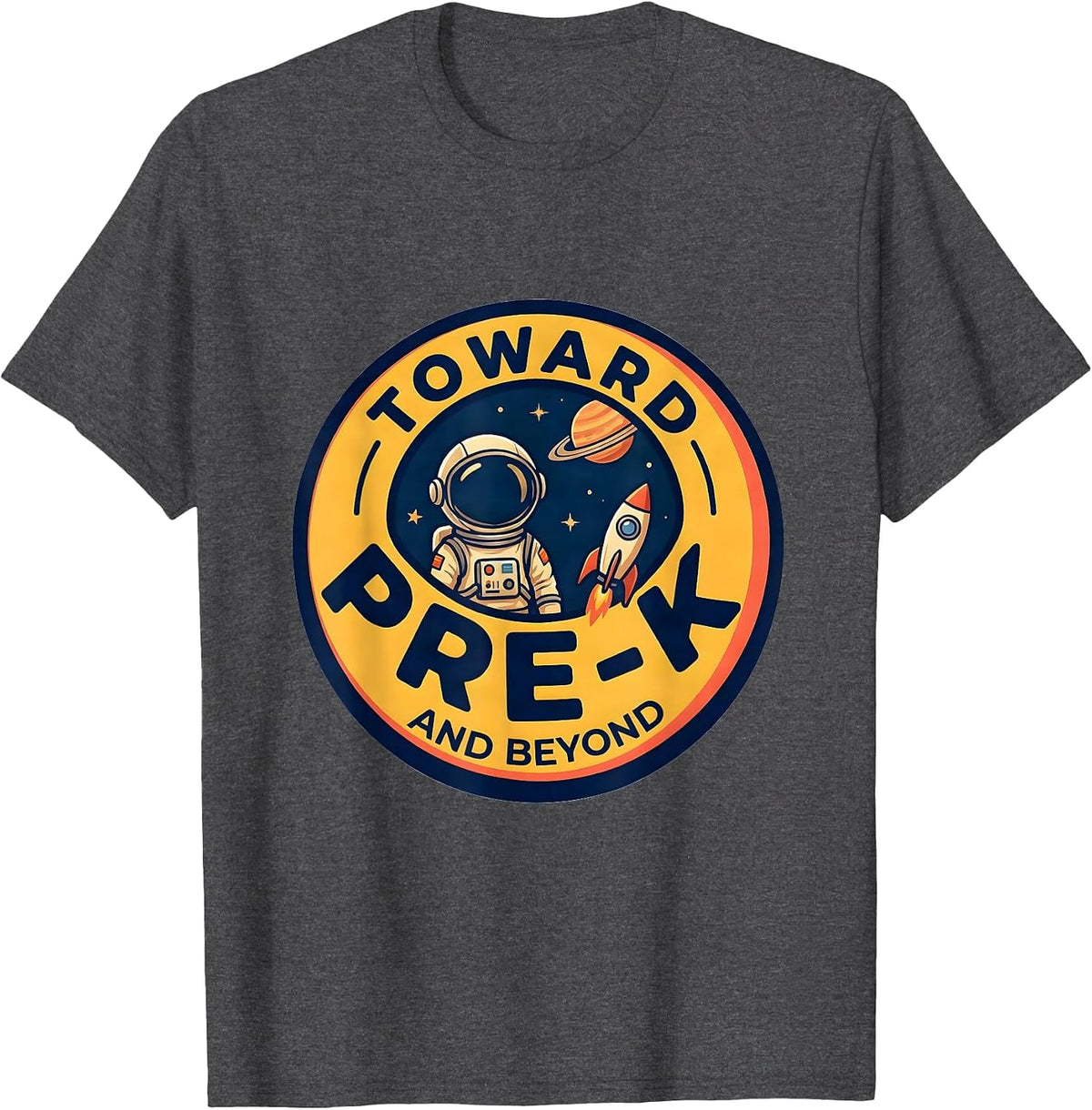 Toward Pre-K And Beyond Astronaut Back To School Grade Level T-Shirt - Dark Heather Grey