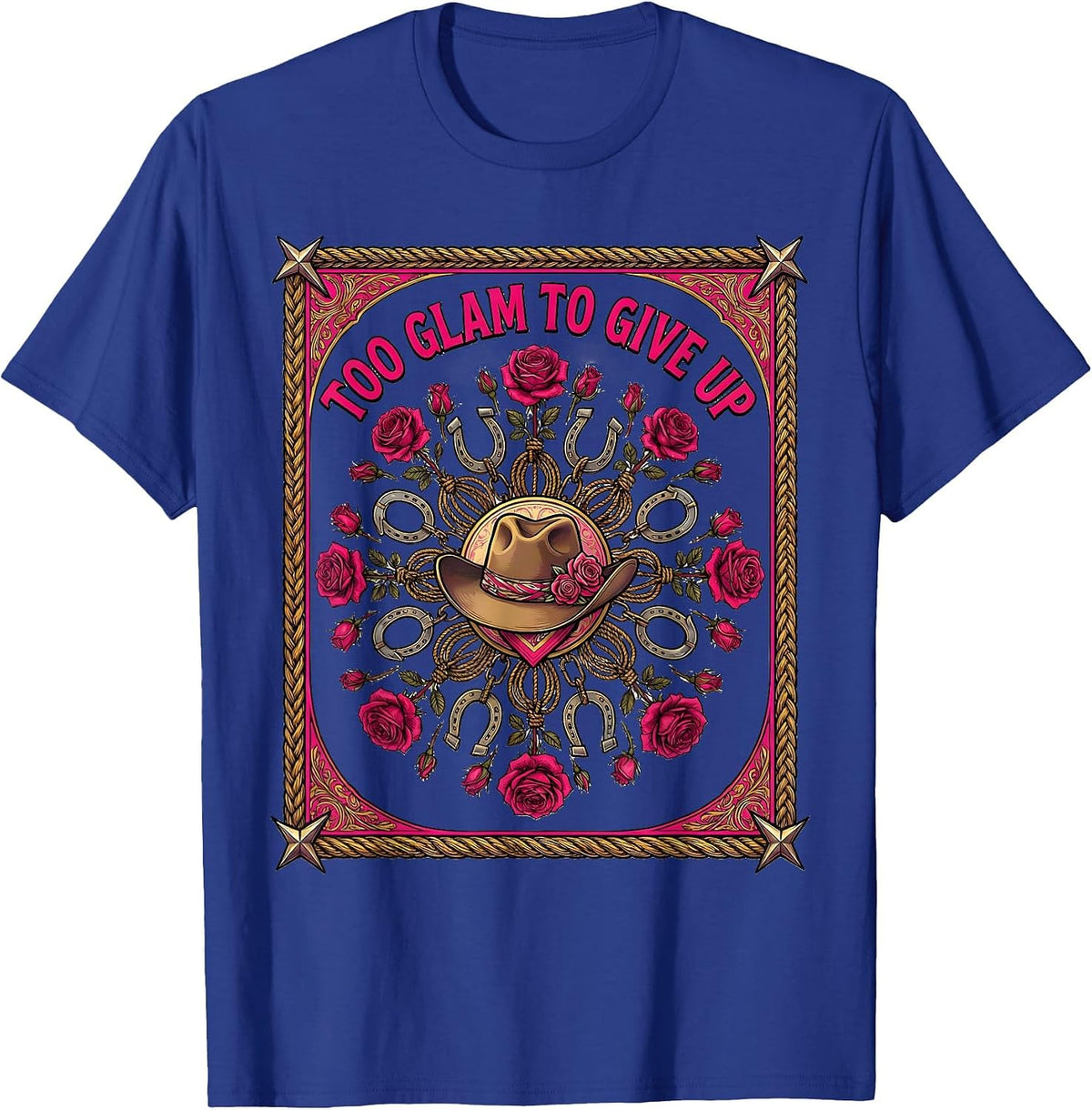 Men's Too Glam To Give Up Pink Cowgirl Design T-Shirt - Royal Blue