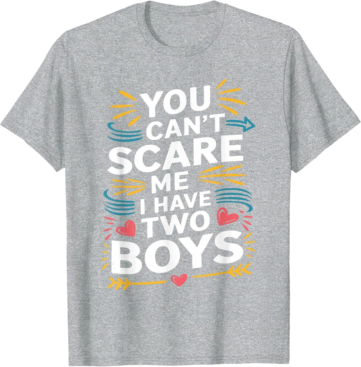 Funny Son Dad Jokes You Can't Scare Me, I Have Two Boys Men T-Shirt - Heather Grey