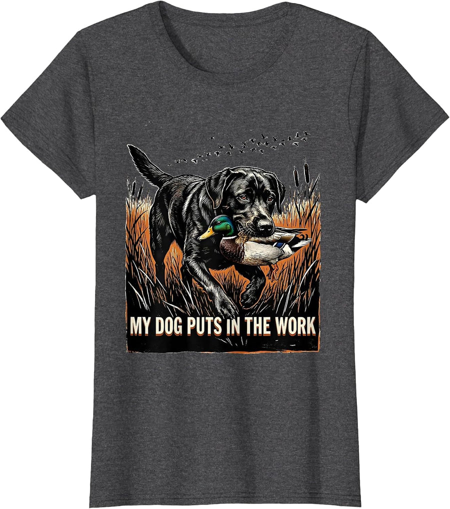 Women's My Dog Puts In The Work Hunting Dog Waterfowl Youth Outdoor T-Shirt - Dark Heather Grey