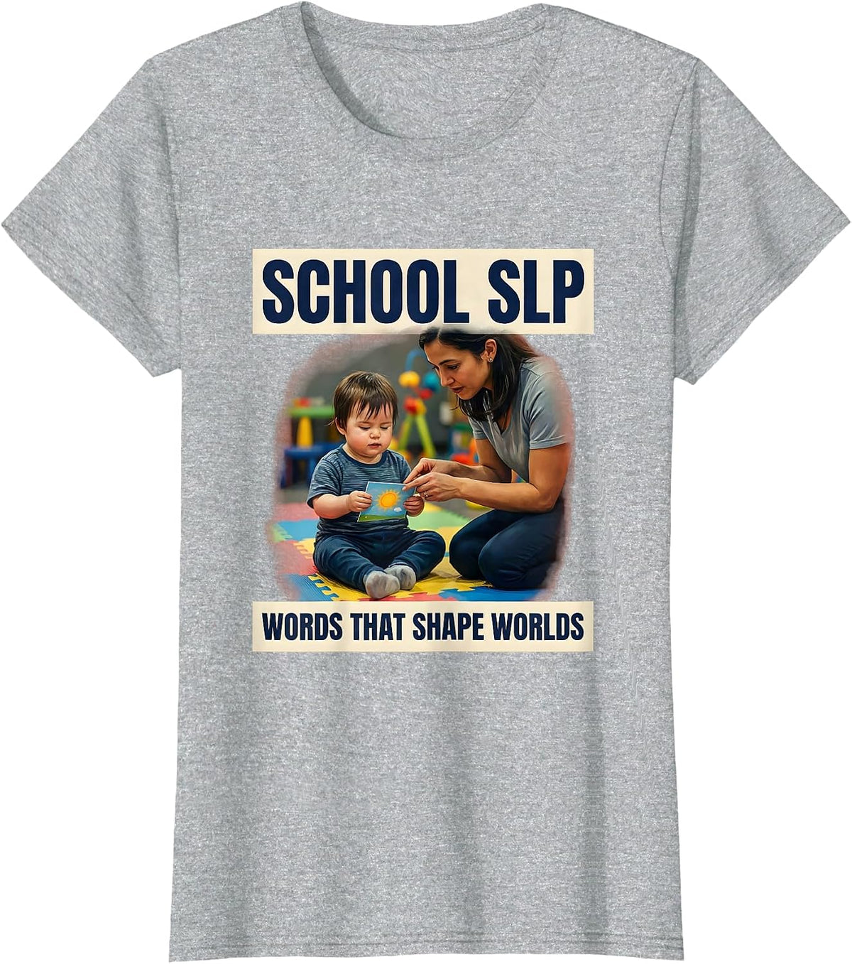 School SLP Words That Shape Worlds Cute Speech Therapy T-Shirt - Heather Grey
