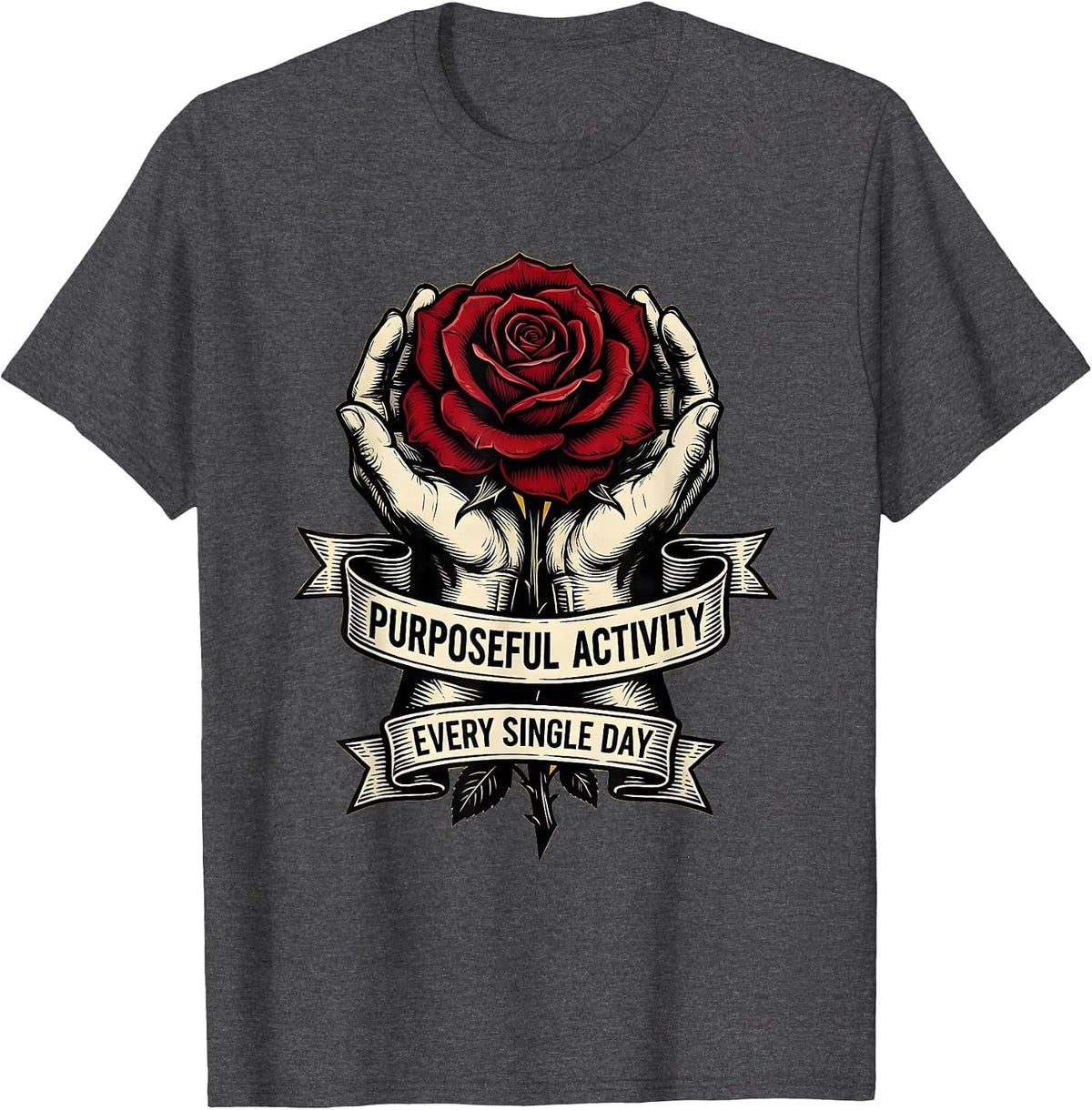 Men's Purposeful Activity Every Single Day OT Design T-Shirt - Dark Heather Grey