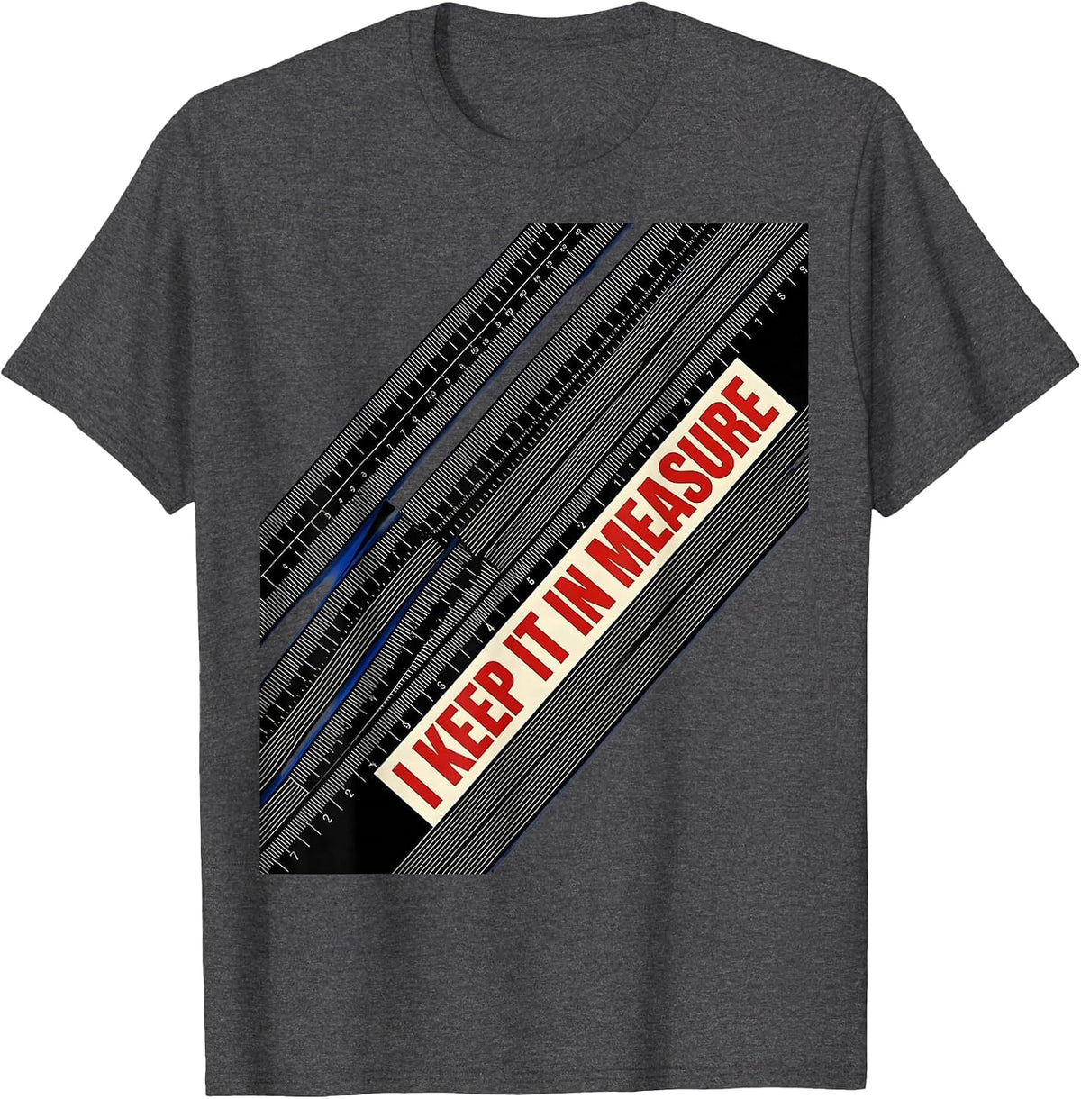 Men's I Keep It In Measure Funny Music Lover Musician Gift T-Shirt - Dark Heather Grey