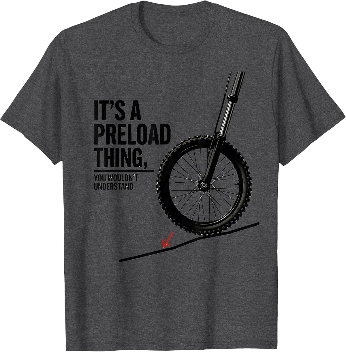 It's A Preload Thing, You Wouldn't Understand Dirt Bike T-Shirt - Dark Heather Grey