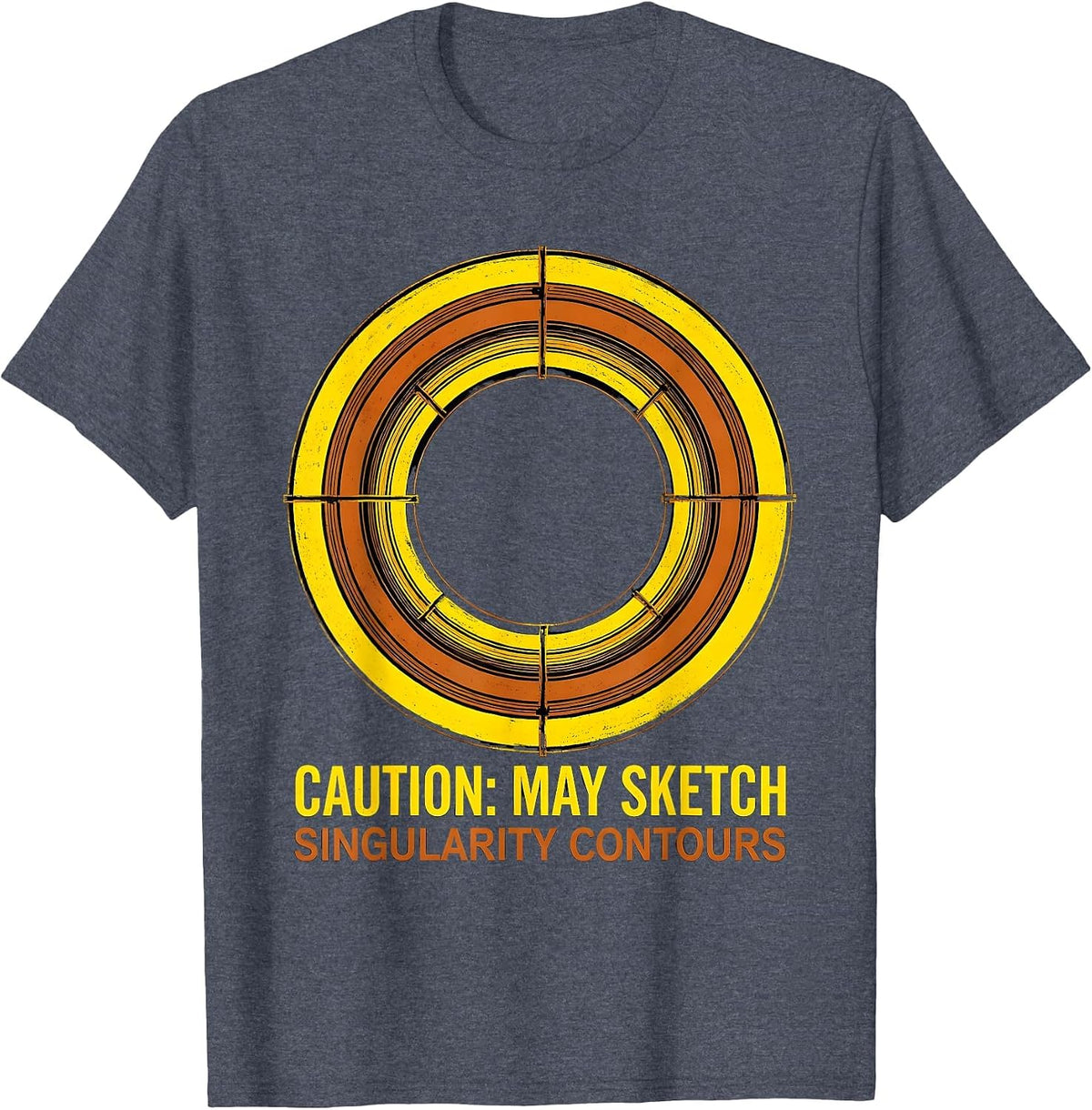 Caution: May Sketch Singularity Physics Astrophysicist T-Shirt - Heather Blue
