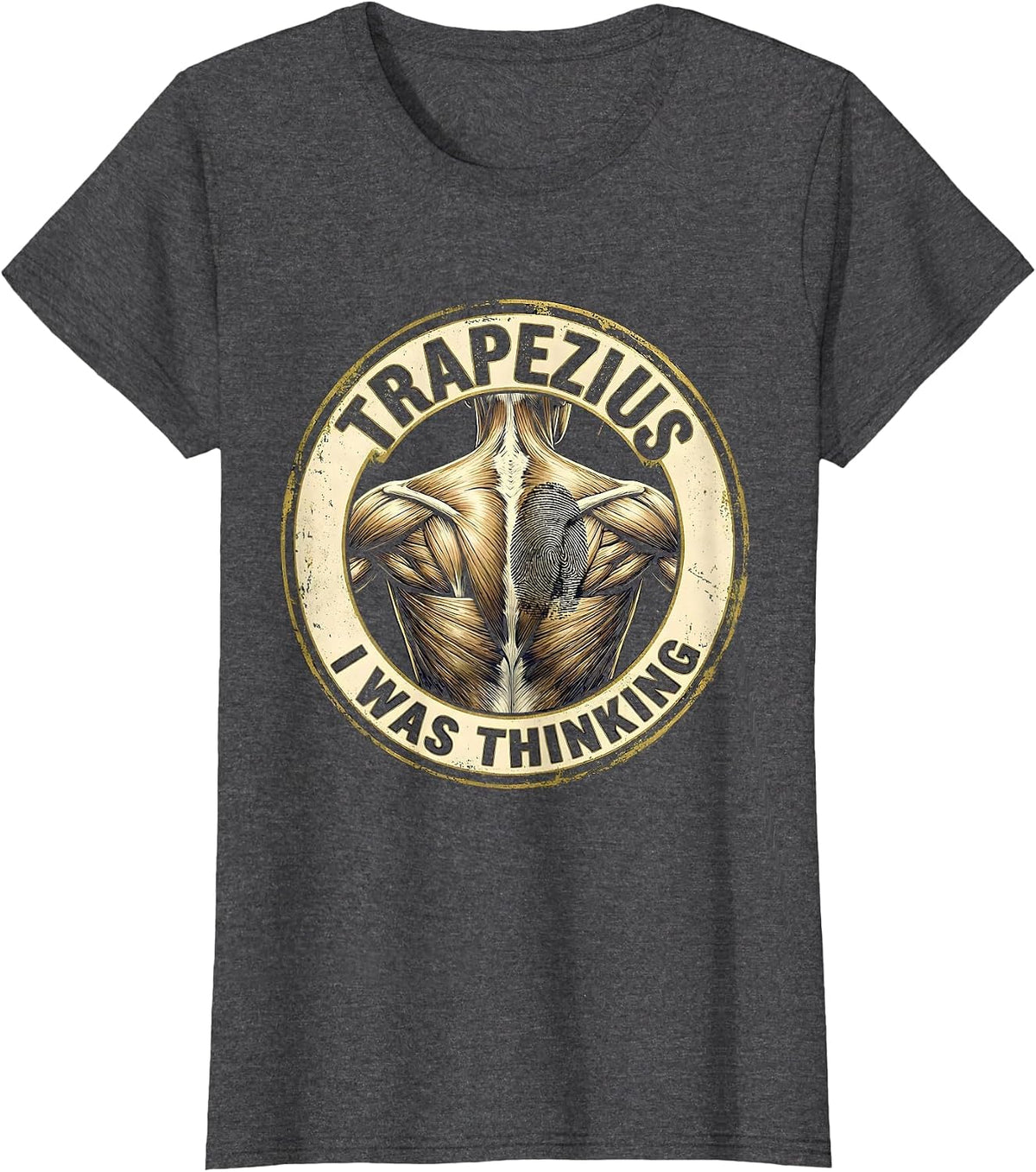 Women's Trapezius I Was Thinking Funny Massage Therapist T-Shirt - Dark Heather Grey