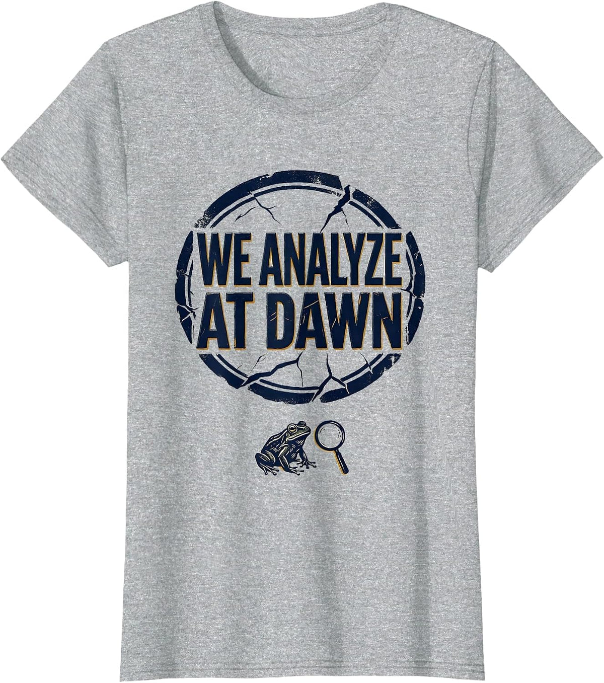We Analyze At Dawn Funny Teacher Frog Back to School T-Shirt - Heather Grey