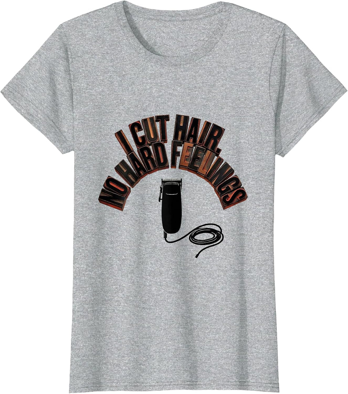 Women's I Cut Hair No Hard Feelings Funny Barber Hairstylist Gift T-Shirt - Heather Grey