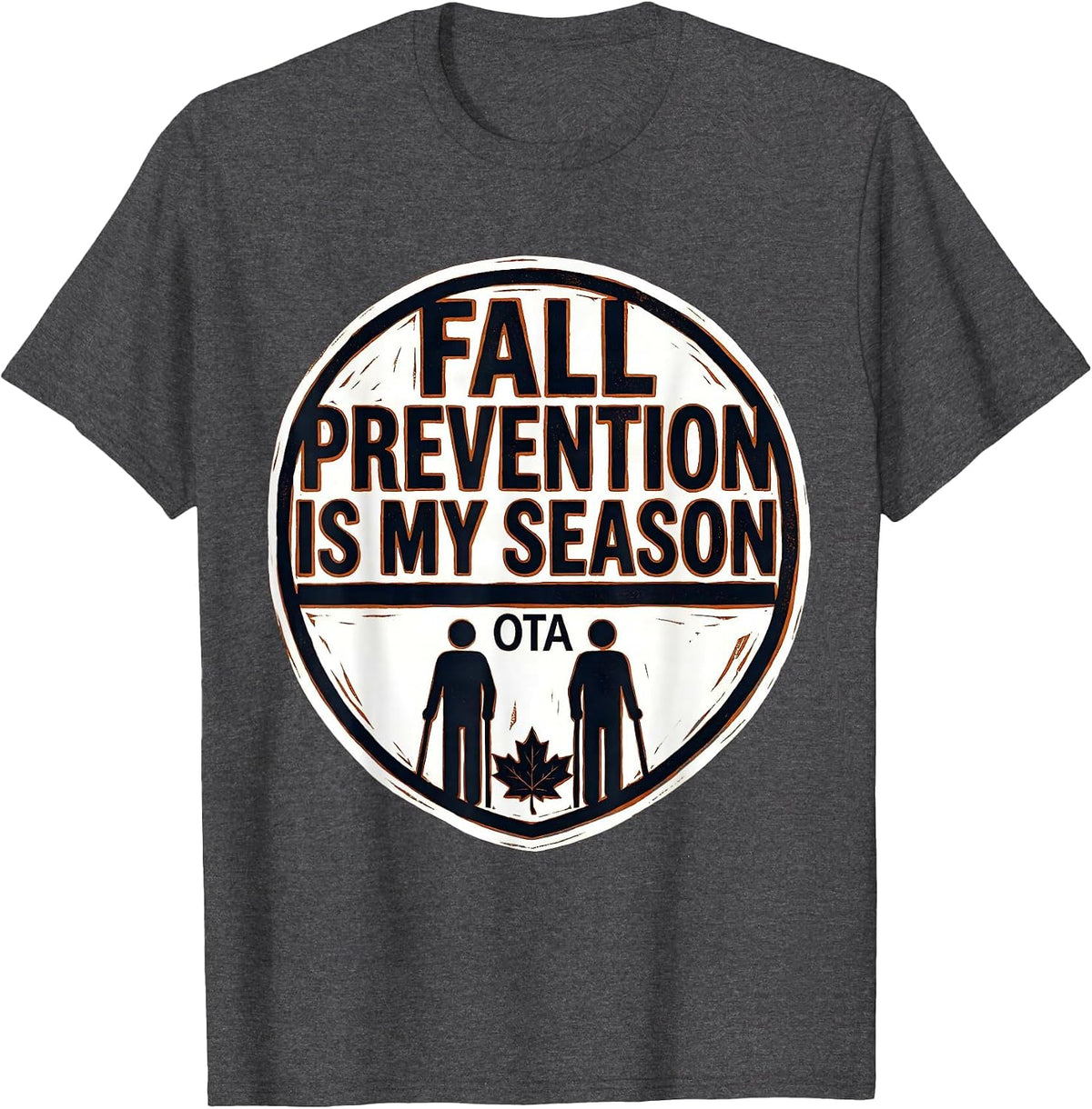 Fall Prevention Is My Season OTA Physical Therapy Halloween T-Shirt - Dark Heather Grey