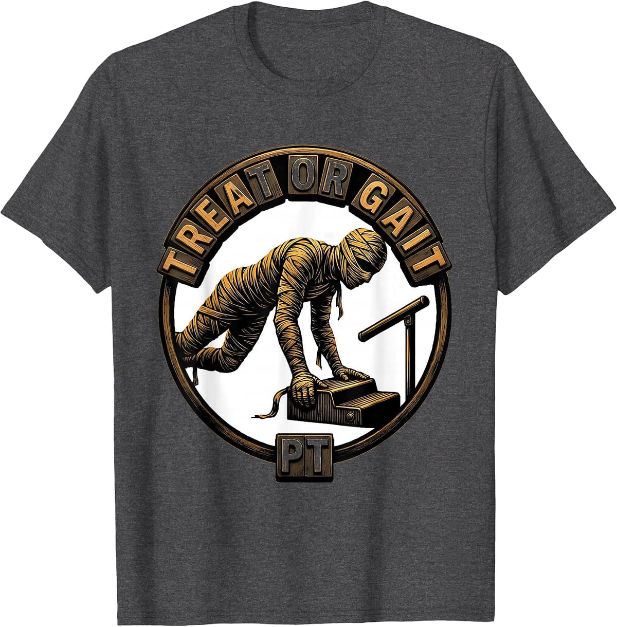 Treat Or Gait PT Lighthearted Physical Therapy Halloween T-Shirt - Dark Heather Grey