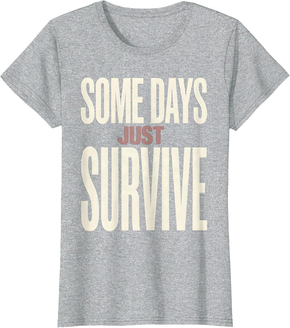 Some Days Just Survive Mental Health Awareness Design T-Shirt - Heather Grey