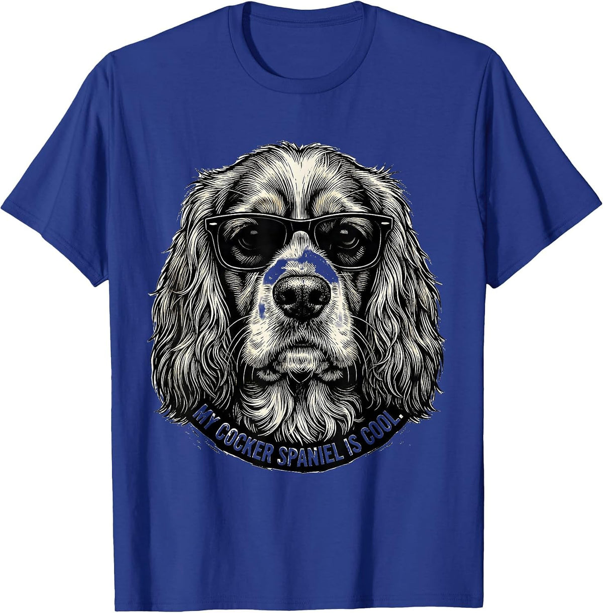 Men's My Cocker Spaniel Is Cool Funny Dog Lover Portrait T-Shirt - Royal Blue