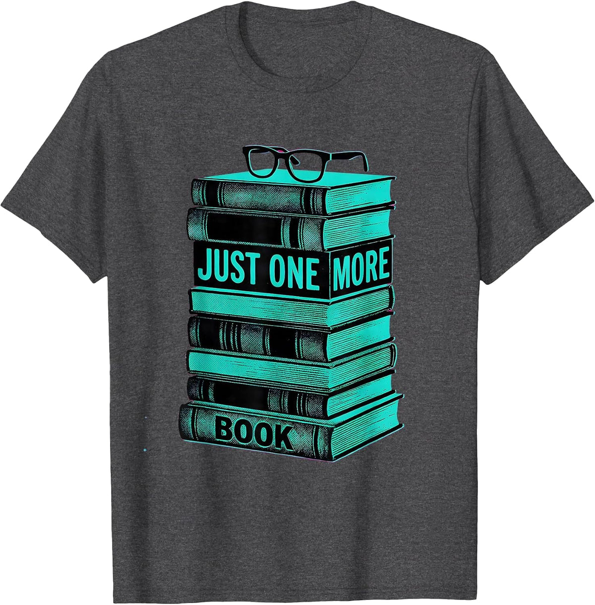 Just One More Book Funny Book Lover Librarian Reader Humor T-Shirt - Dark Heather Grey