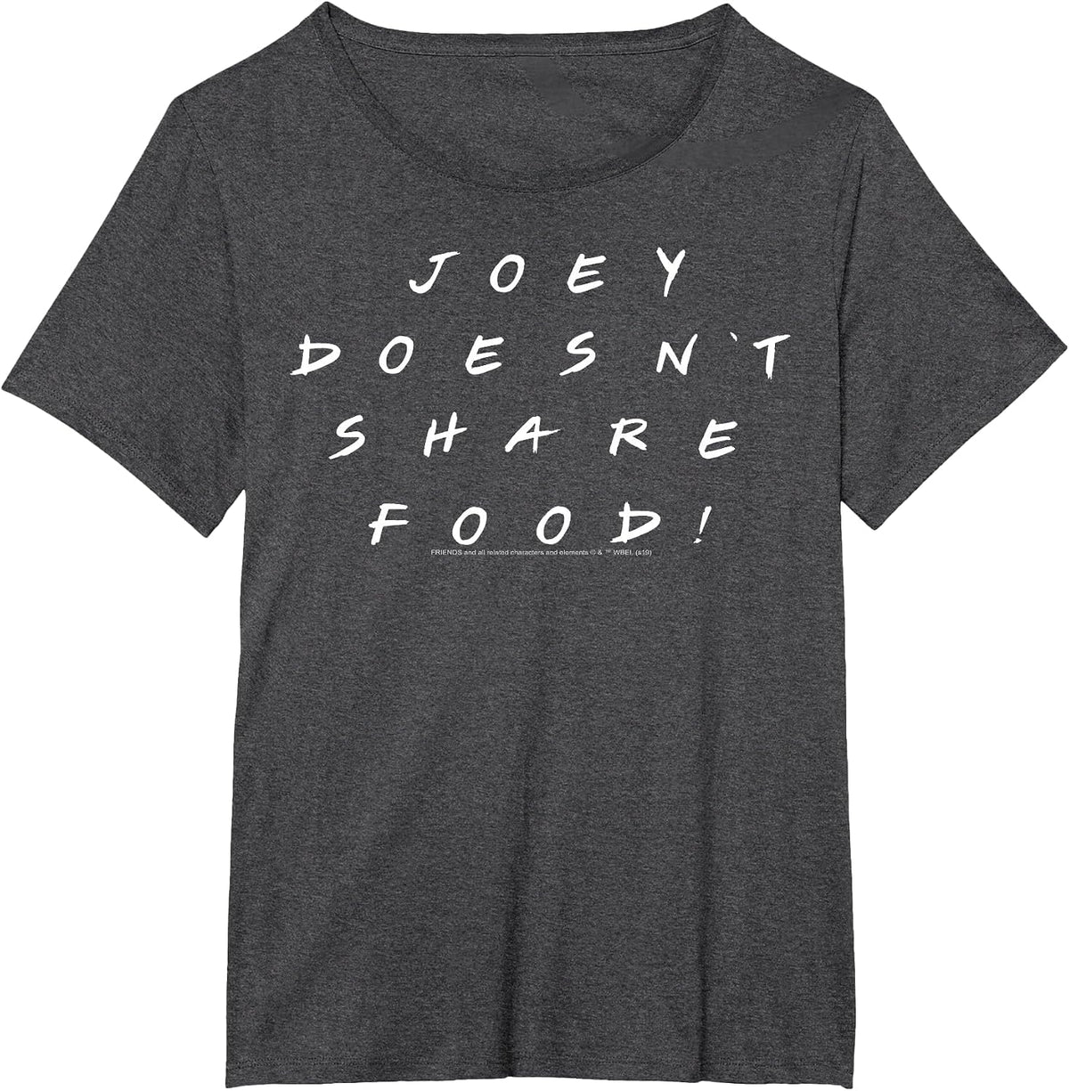 Friends Joey Doesn't Share Food T-Shirt - Dark Heather Grey