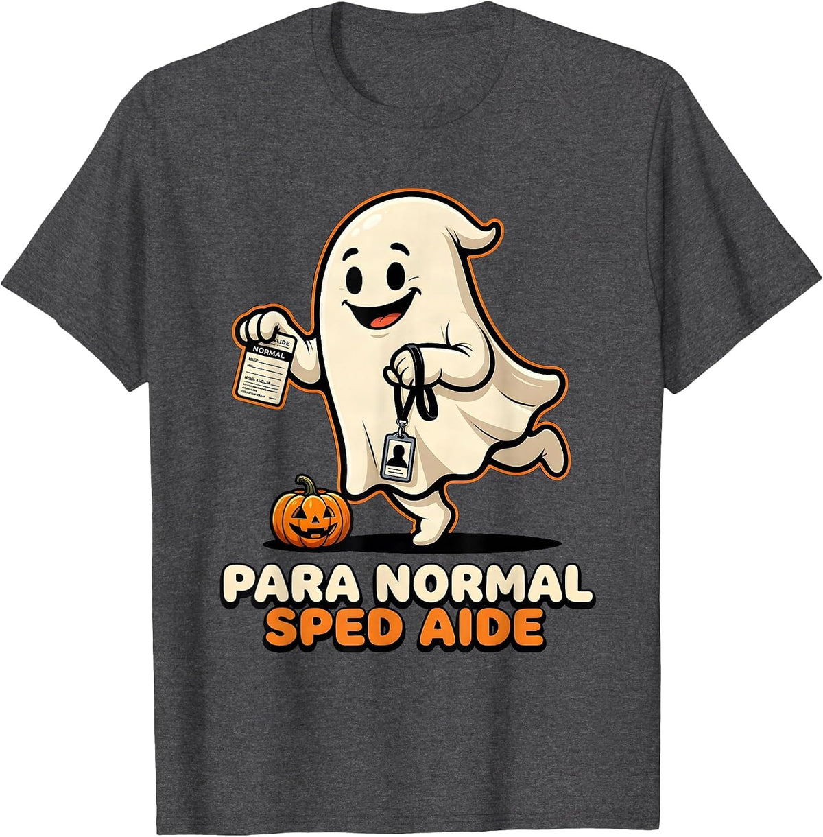 Para Normal SPED Aide Ghost Cartoon Halloween Para Aide T-Shirt - Dark Heather Grey