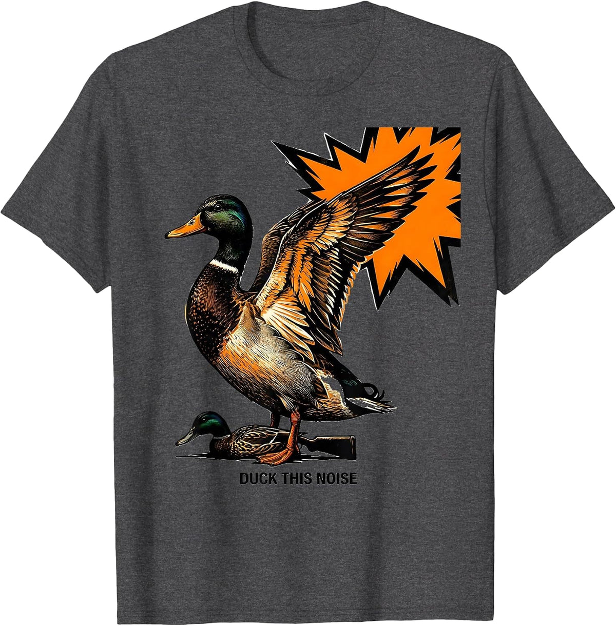 Men's Duck This Noise Funny Duck Hunter Hunting Dad Gift T-Shirt - Dark Heather Grey