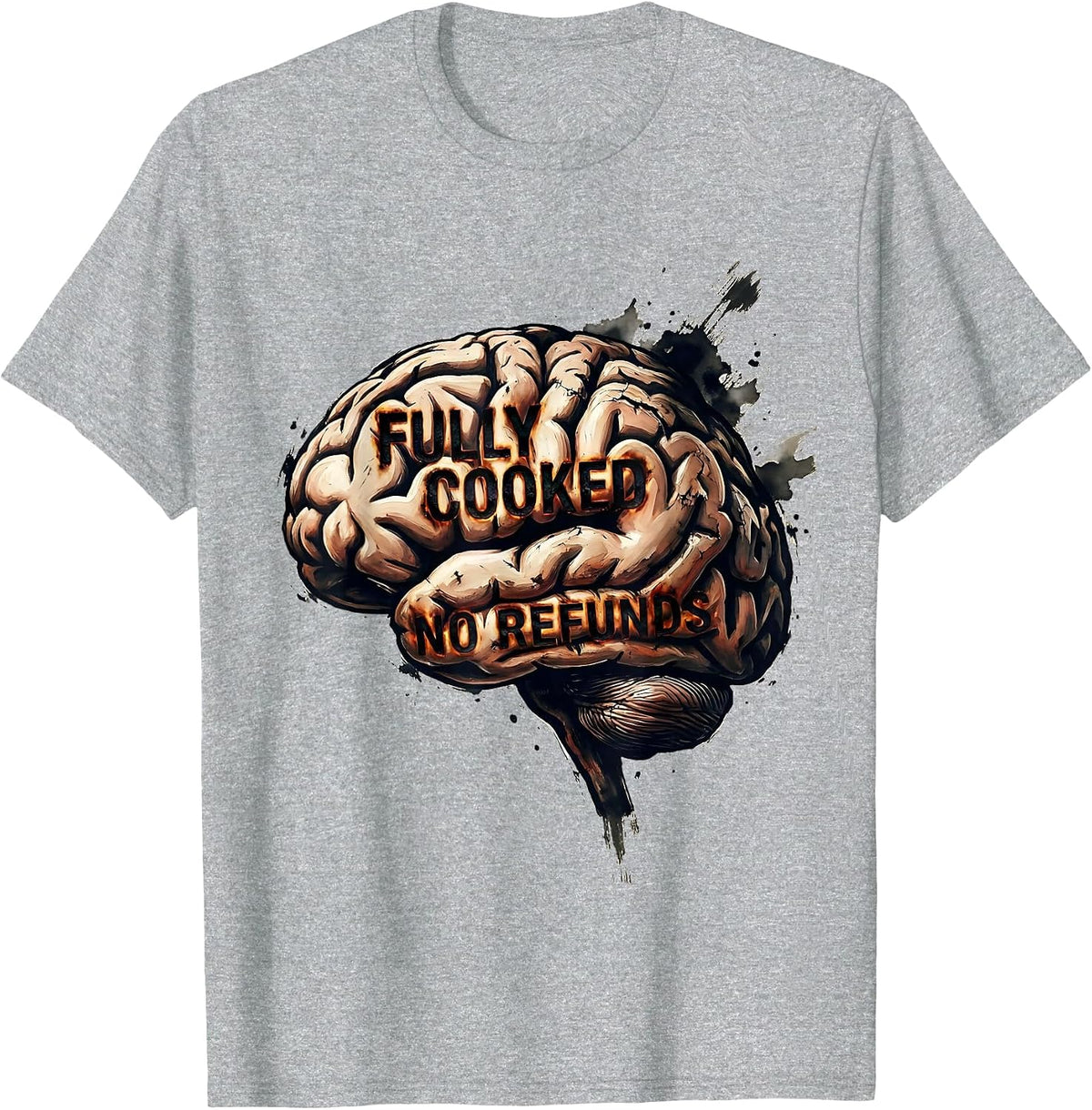 Men's Fully Cooked No Refunds Brainrot Humor Design T-Shirt - Heather Grey