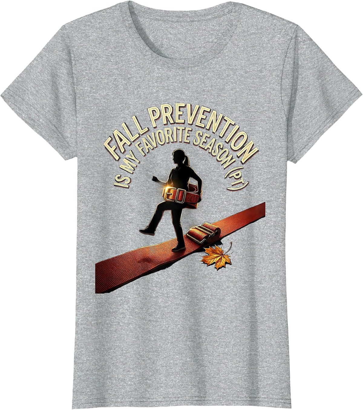 Women's Fall Prevention Is My Favorite Season PT Physical Therapist T-Shirt - Heather Grey