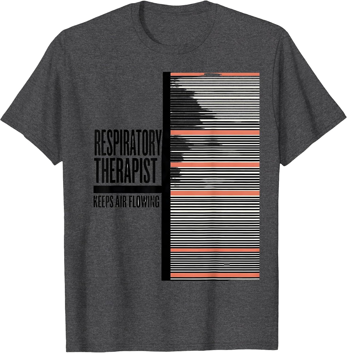 Men's Respiratory Therapist Keeps Air Flowing RT T-Shirt - Dark Heather Grey
