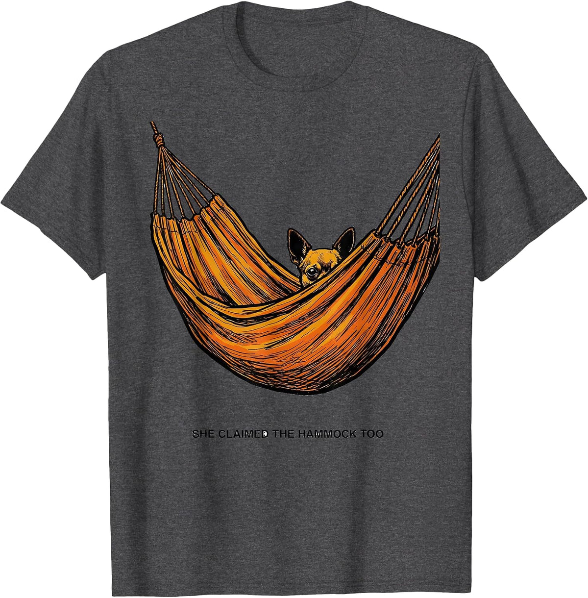 She Claimed The Hammock Too Funny Chihuahua Owner Dog Lover T-Shirt - Dark Heather Grey