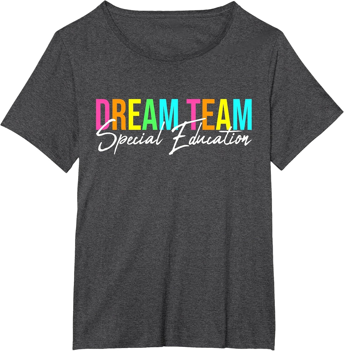 Dream Team Special Education Squad Special Education Teacher T-Shirt - Dark Heather Grey