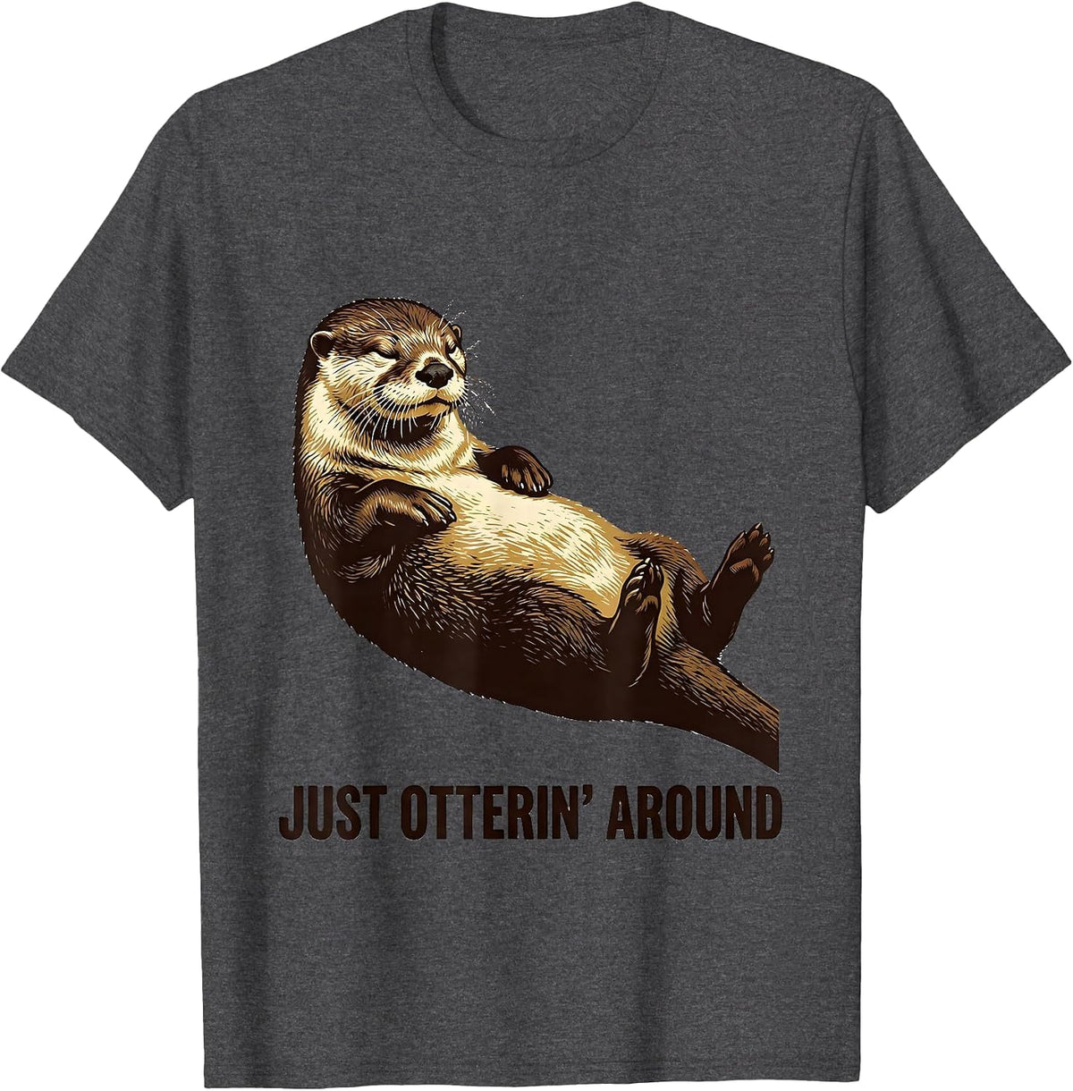 Just Otterin' Around Vintage Funny Animal Pun Humor T-Shirt - Dark Heather Grey