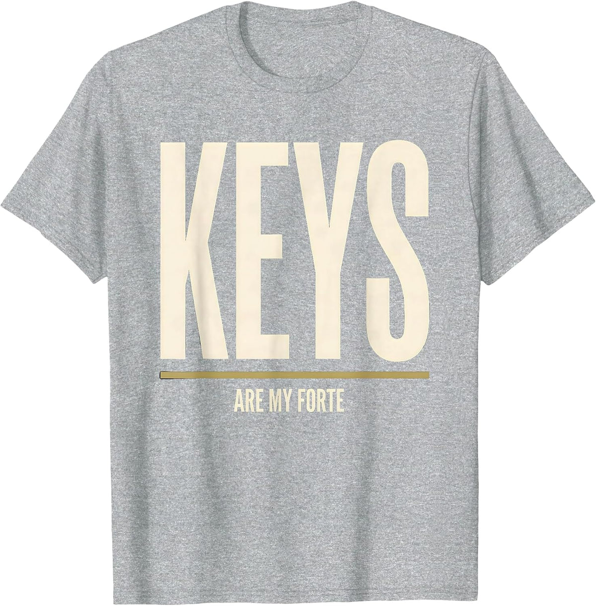 Men's Keys Are My Forte Funny Pianist Keyboard Player Gift T-Shirt - Heather Grey