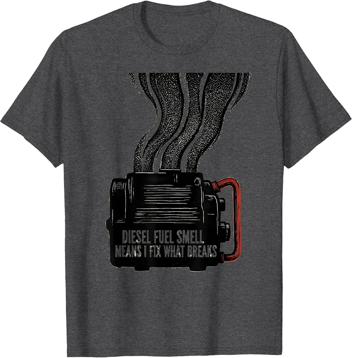 Men's Diesel Fuel Smell Means I Fix What Breaks Mechanic T-Shirt - Dark Heather Grey