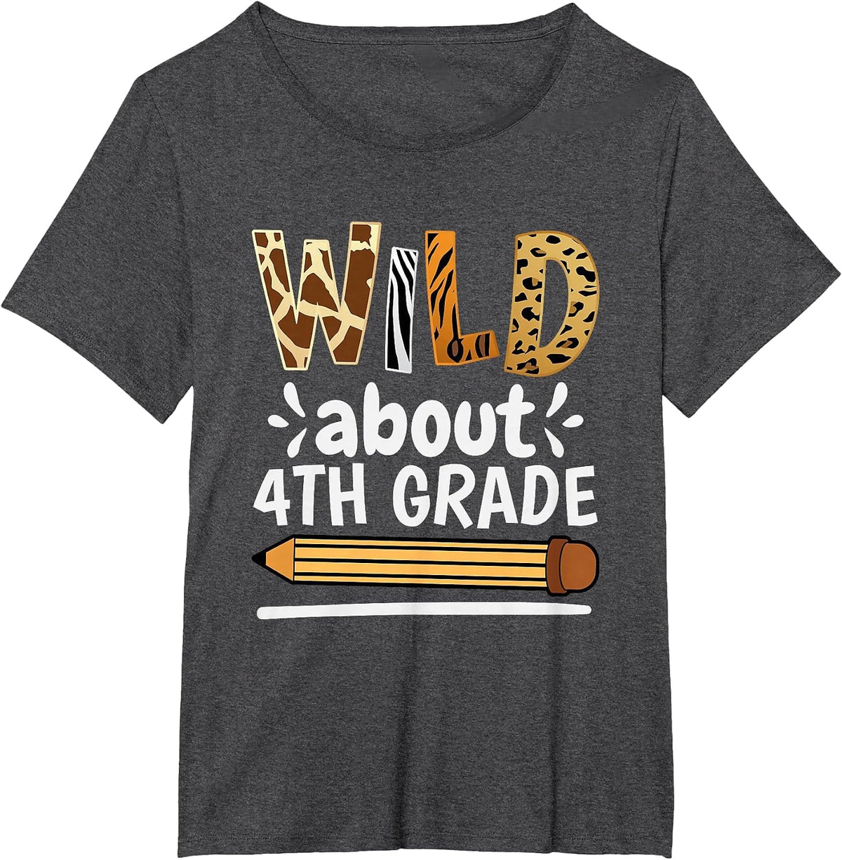 Wild About 4Th Grade, School Grade Teacher T-Shirt - Dark Heather Grey