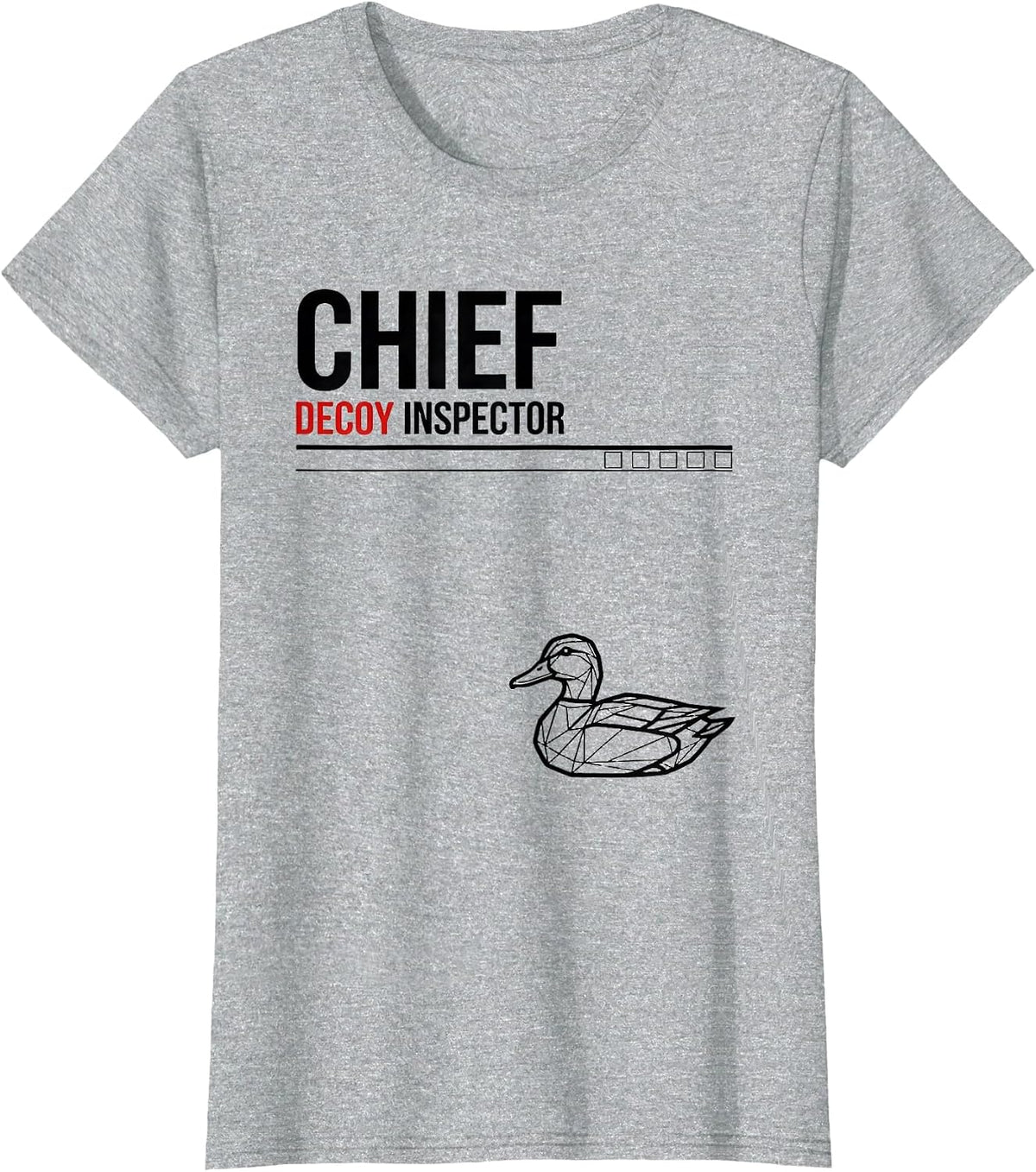 Chief Decoy Inspector Funny Duck Hunter Waterfowl Hunting T-Shirt - Heather Grey