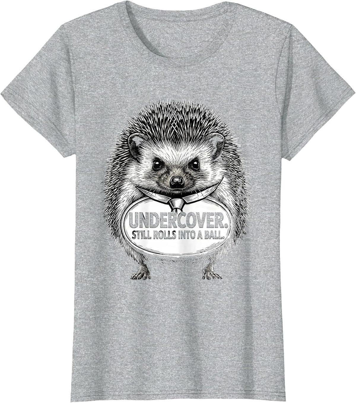 Undercover Still Rolls Into A Ball Funny Hedgehog Halloween T-Shirt - Heather Grey